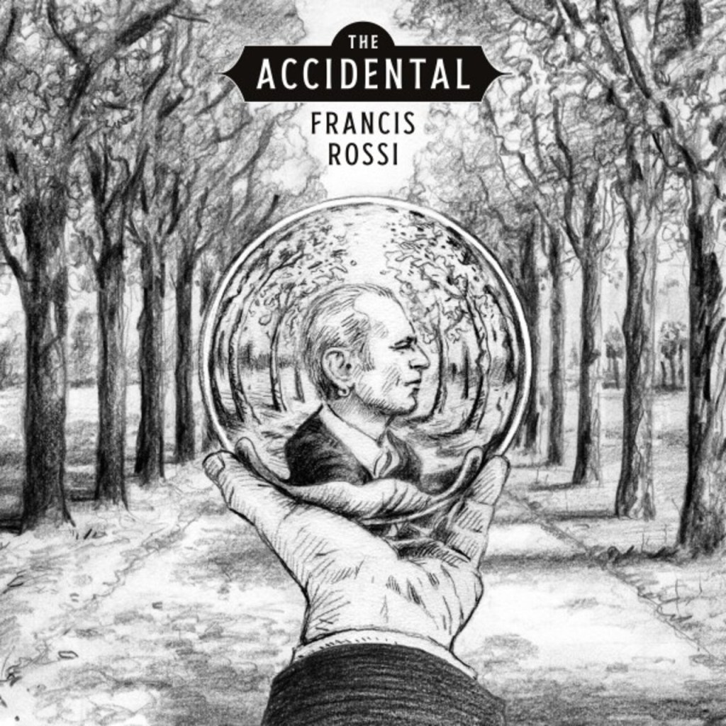 Francis Rossi – The&nbsp;Accidental