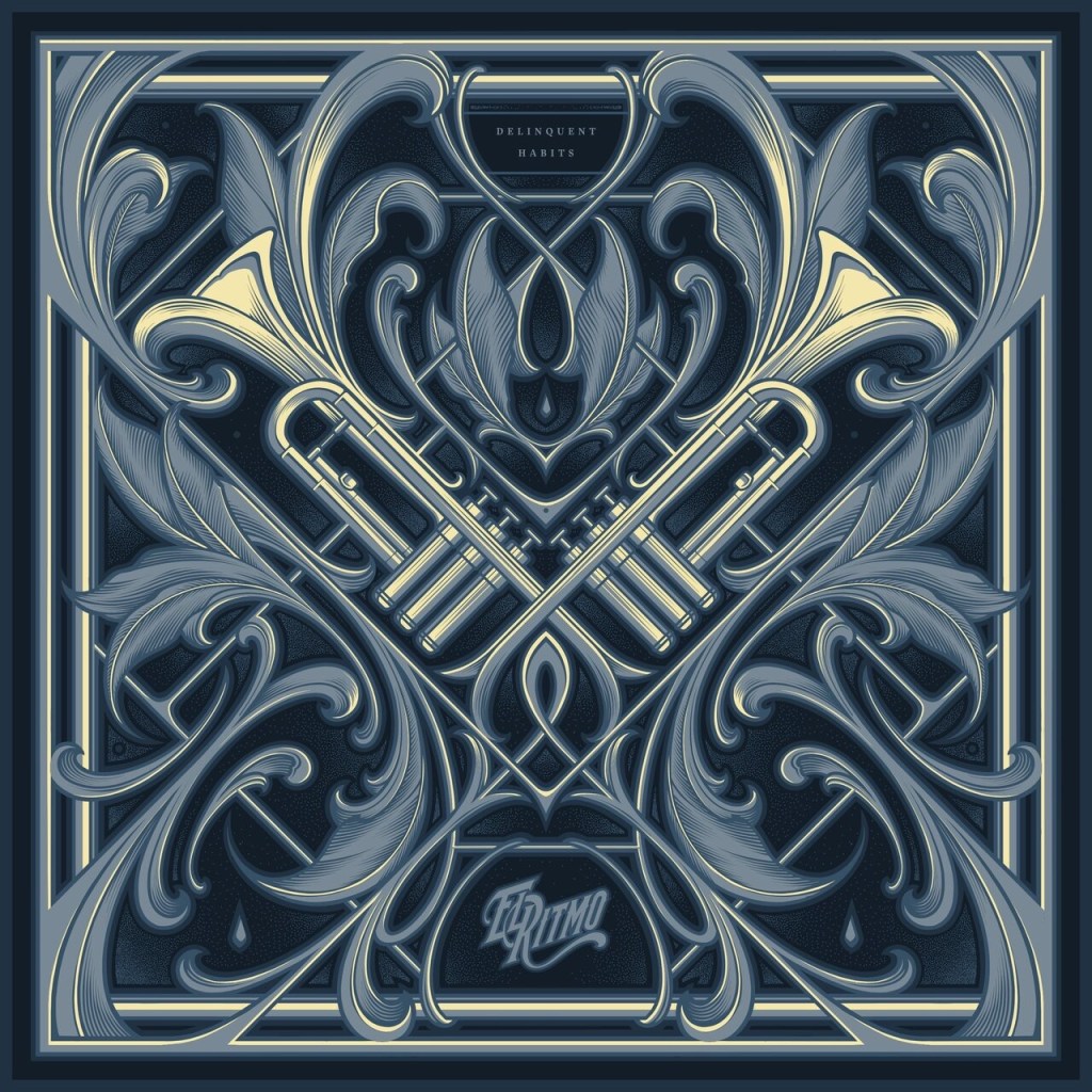 DELINQUENT HABITS – EL&nbsp;RITMO